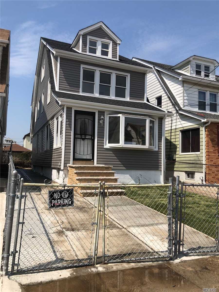 Newly Fully Renovated Beautiful Single Dwelling Unit. 3 Bedroom, 2.5 Bathroom. Hardwood Floors Throughout. Full Finished Attic With High Ceiling. Open Concept Eat In Kitchen With Granite Counter Tops And Stainless Steel Appliances. New Siding And Roofing. Full Finished Basement. Private Driveway With Large Backyard. Close To JFK & Public Transportation.