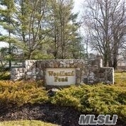 Great Opportunity To Live In The Luxurious Woodland Pond Community, New Bathrooms, Private Patio Off Of Kitchen, Oversized Lr/Dr Cac, High Hats Throughout, Updated Electrical Panel, Desirable Private Set Back With Sizable Front Lawn, Plentiful Parking, Pool, Tennis, Club House W/Big Party Room And Gym, Renowned Syosset Schools. Don&rsquo;t Miss Your Opportunity To Live Here!!